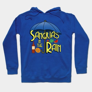 Sangrias In The Rain Hoodie